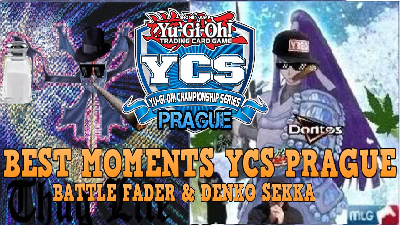 YCS PRAGUE 2016 BEST MOMENTS - BATTLE FADER & DENKO SEKKA!!!