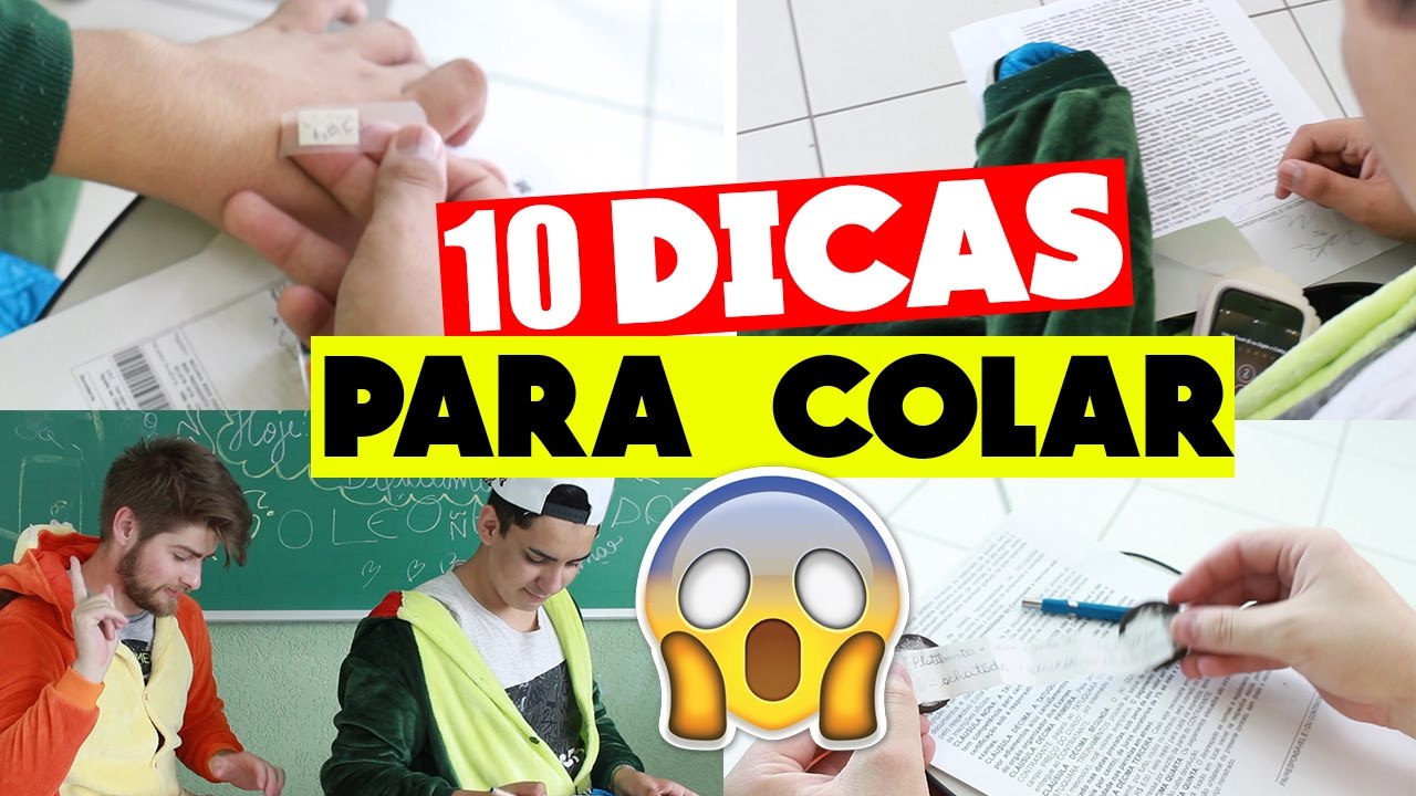 10 FORMAS DE COLAR QUE TODO ALUNO PRECISA SABER!