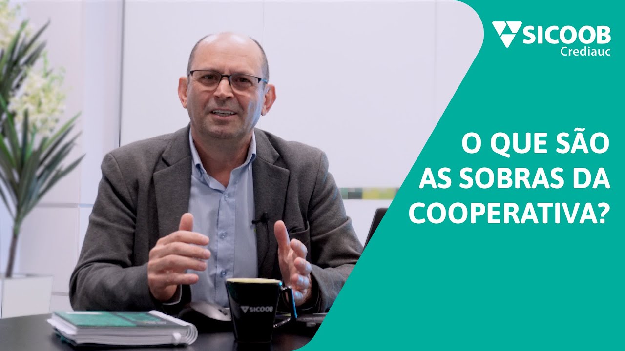 O QUE SÃO AS SOBRAS DA COOPERATIVA? | Sicoob Crediauc