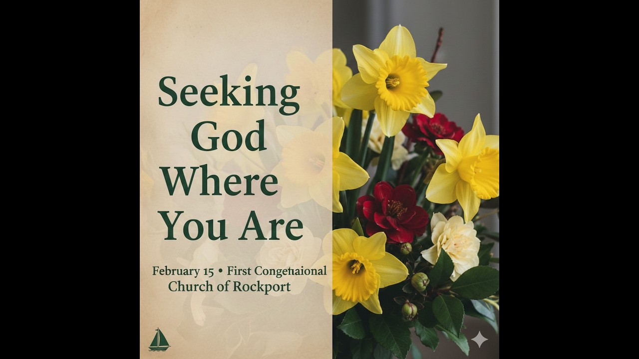 Seeking God Where You Are | Old Sloop Sunday Service (February 15, 2026)