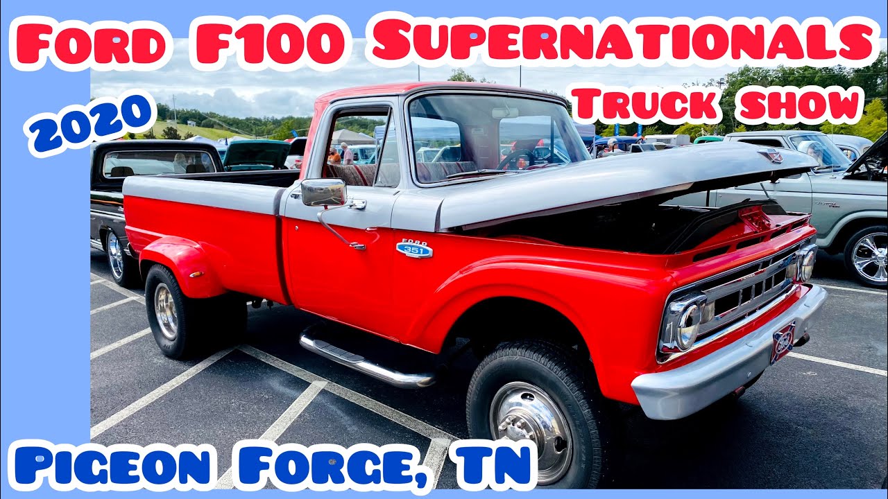 Ford F100 Supernationals Truck Show Smoky Mountains Sevierville, TN | Wilderness at the Smokies