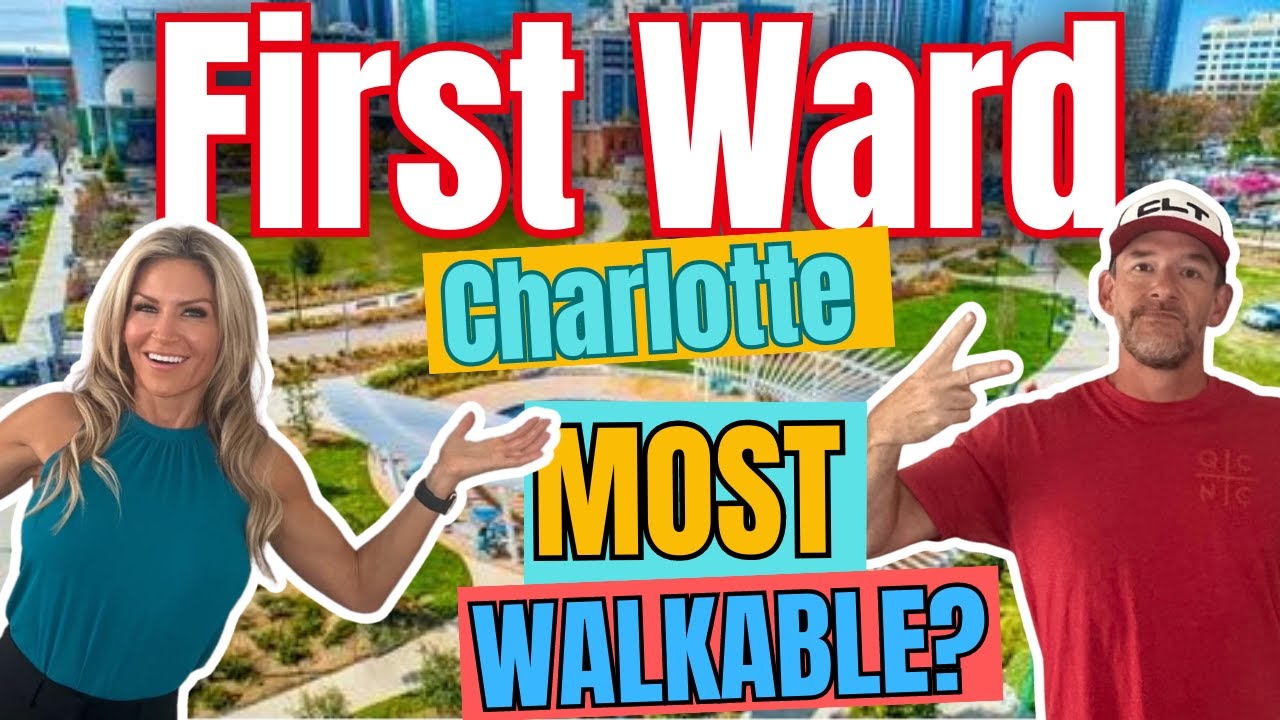 First Ward, Uptown Charlotte... Most Walkable Community in Charlotte?
