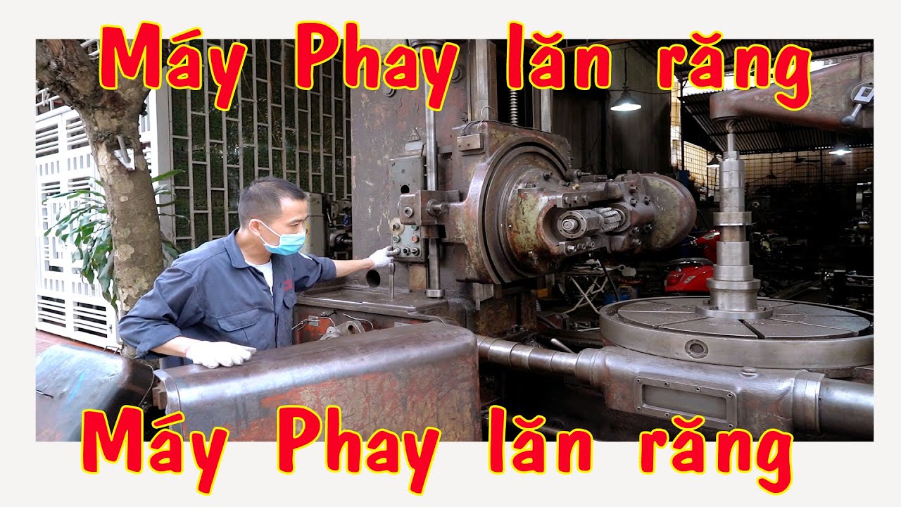 máy phay lăn răng 10 tấn - hướng dẫn chi tiết sử dụng máy