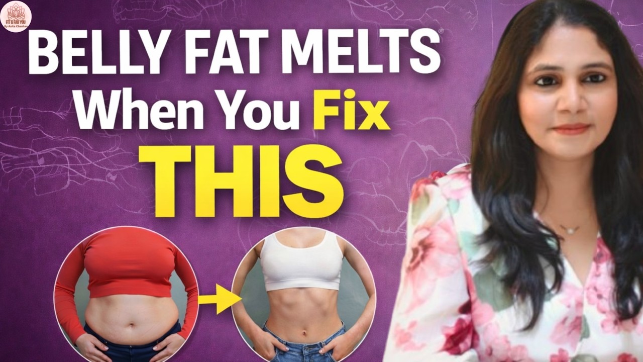 Belly Fat Loss Secret Nobody Tells You | Anita Chauhan | Fit & Fab You