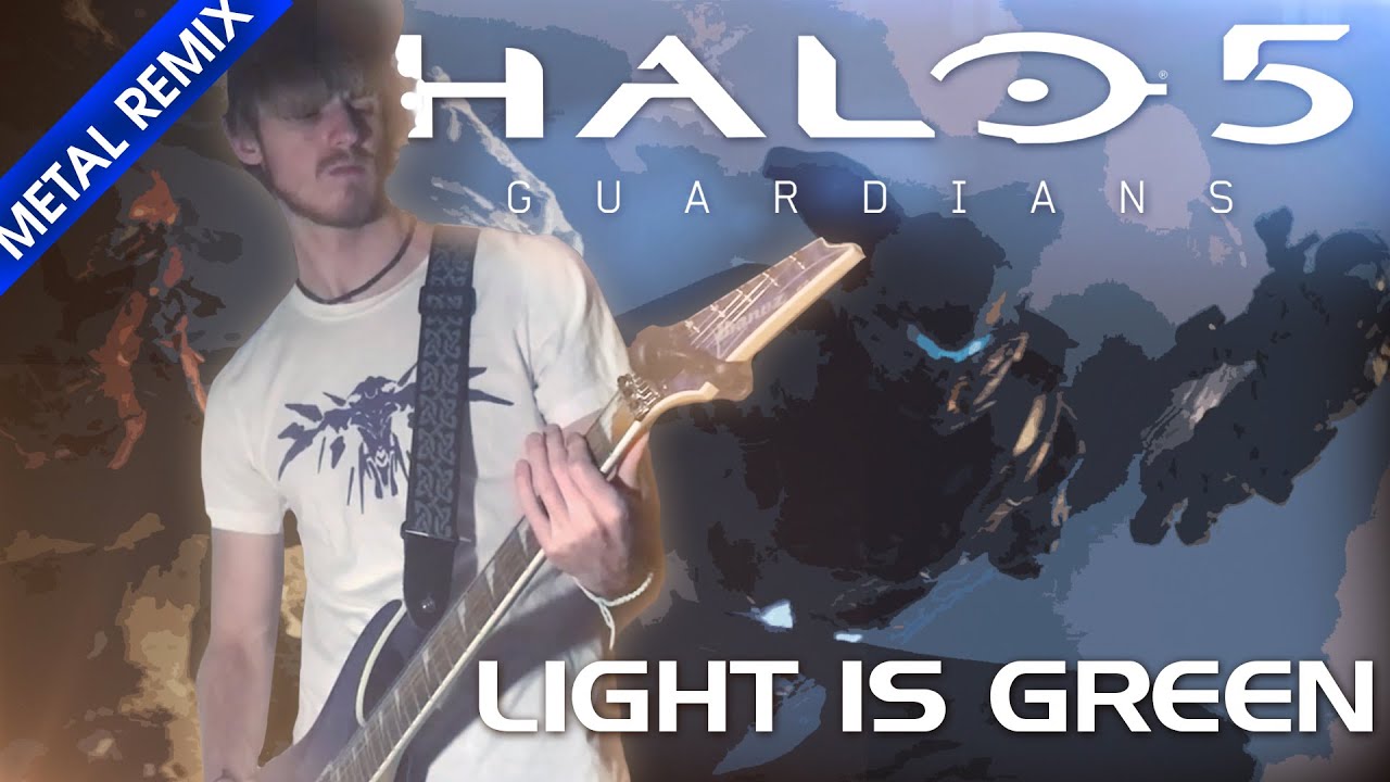 Light is Green - Metal Remix 2 (Halo 5: Guardians Symphonic Metal Tribute)