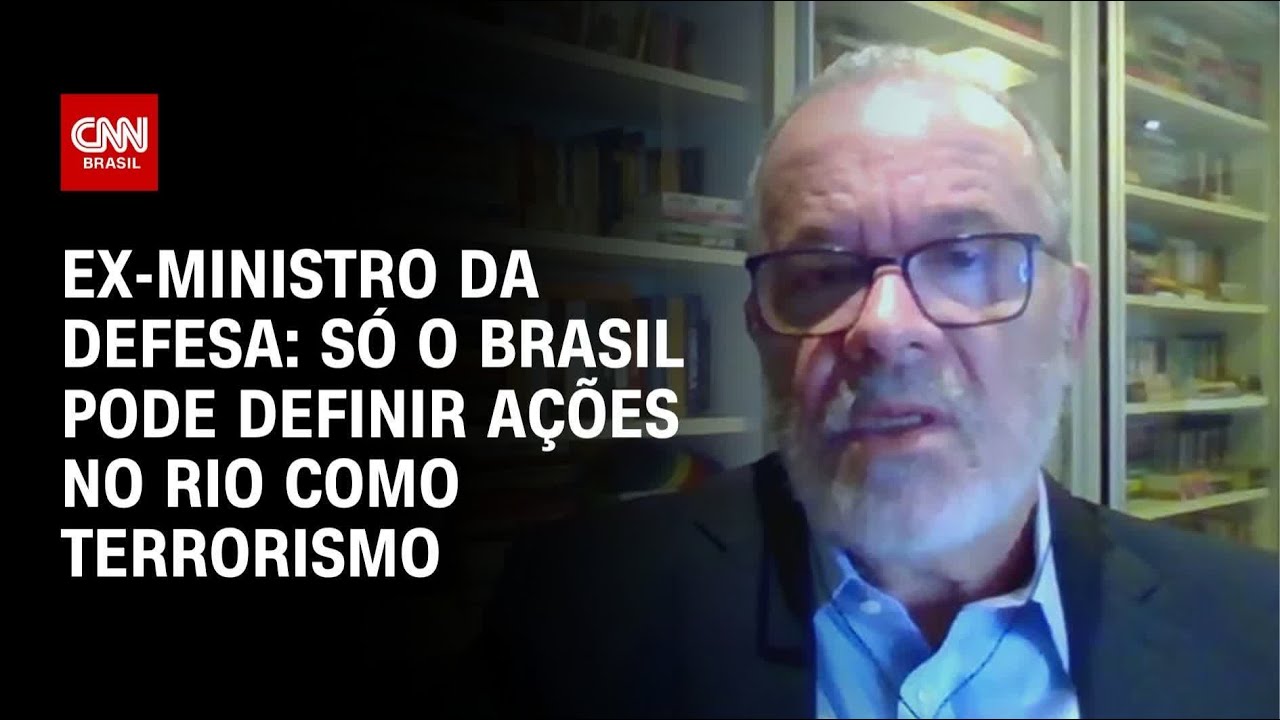 Ex-ministro da Defesa: S&oacute; o Brasil pode definir a&ccedil;&otilde;es no Rio como terrorismo | WW
