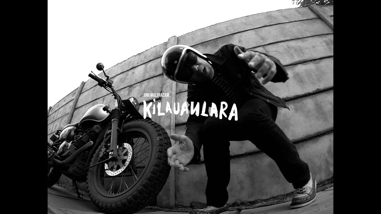 Jimi Multhazam - Kilauanlara (Official Music Video)