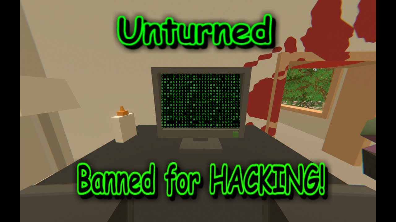 Unturned: BANNED for HACKING!!!!