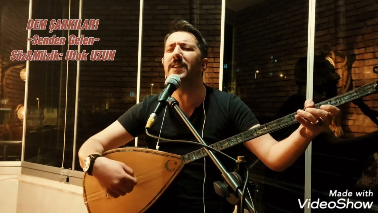 Ufuk UZUN-Senden Gelen ( Dem Şarkıları)