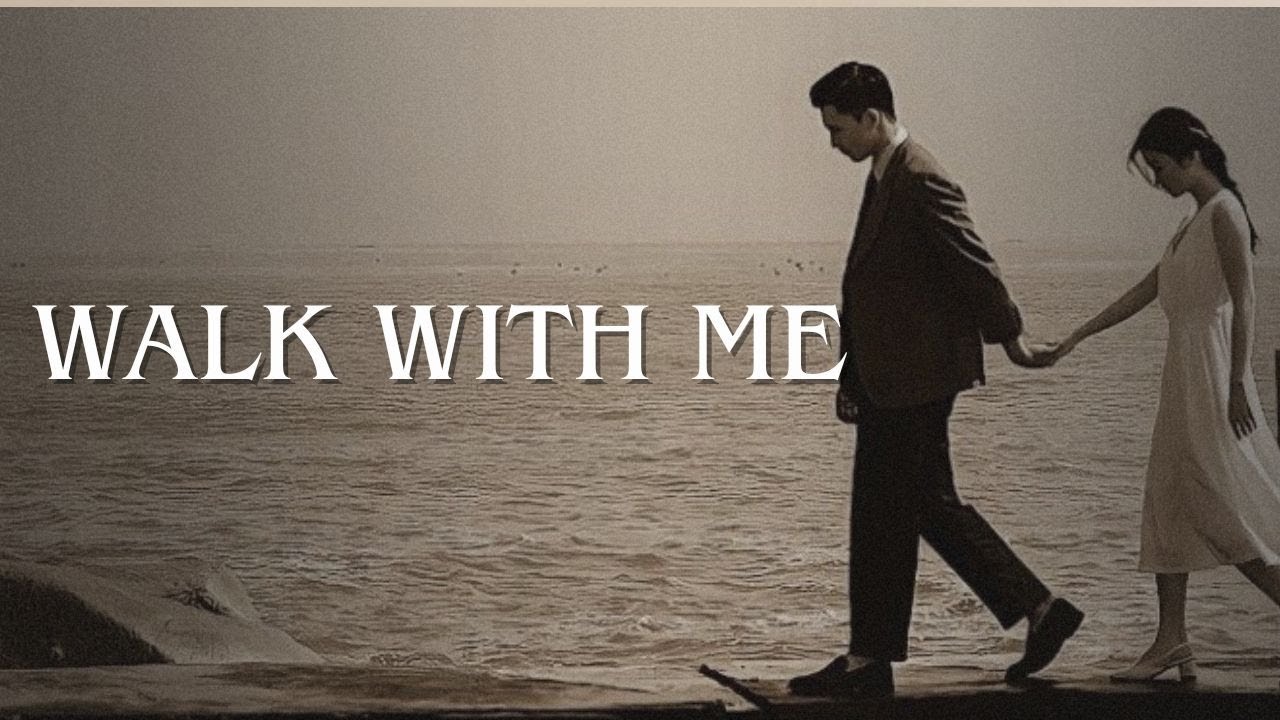 Classic 60s Acoustics / Nostalgic Texture / Sad Male Vocals / Walk With Me