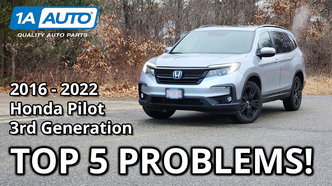 Top 5 Problems Honda Pilot 3rd Generation 2016-2022
