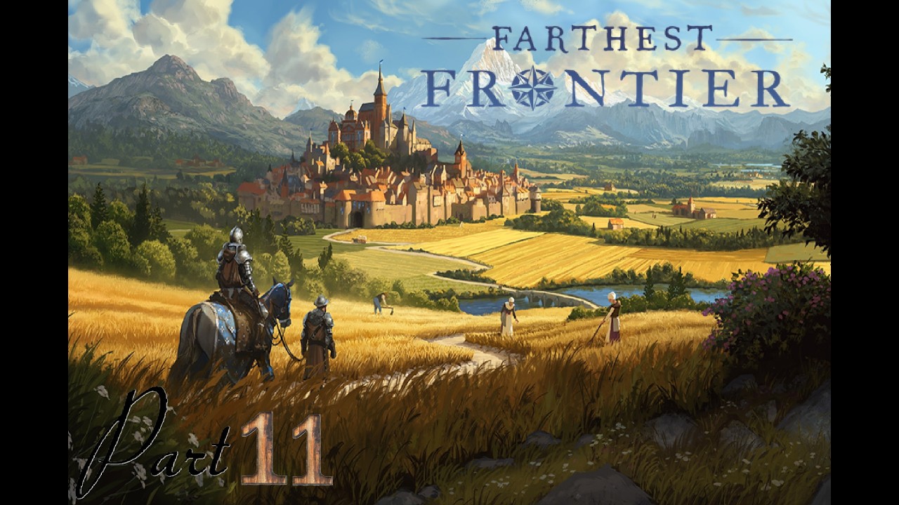 Farthest Frontier part 11