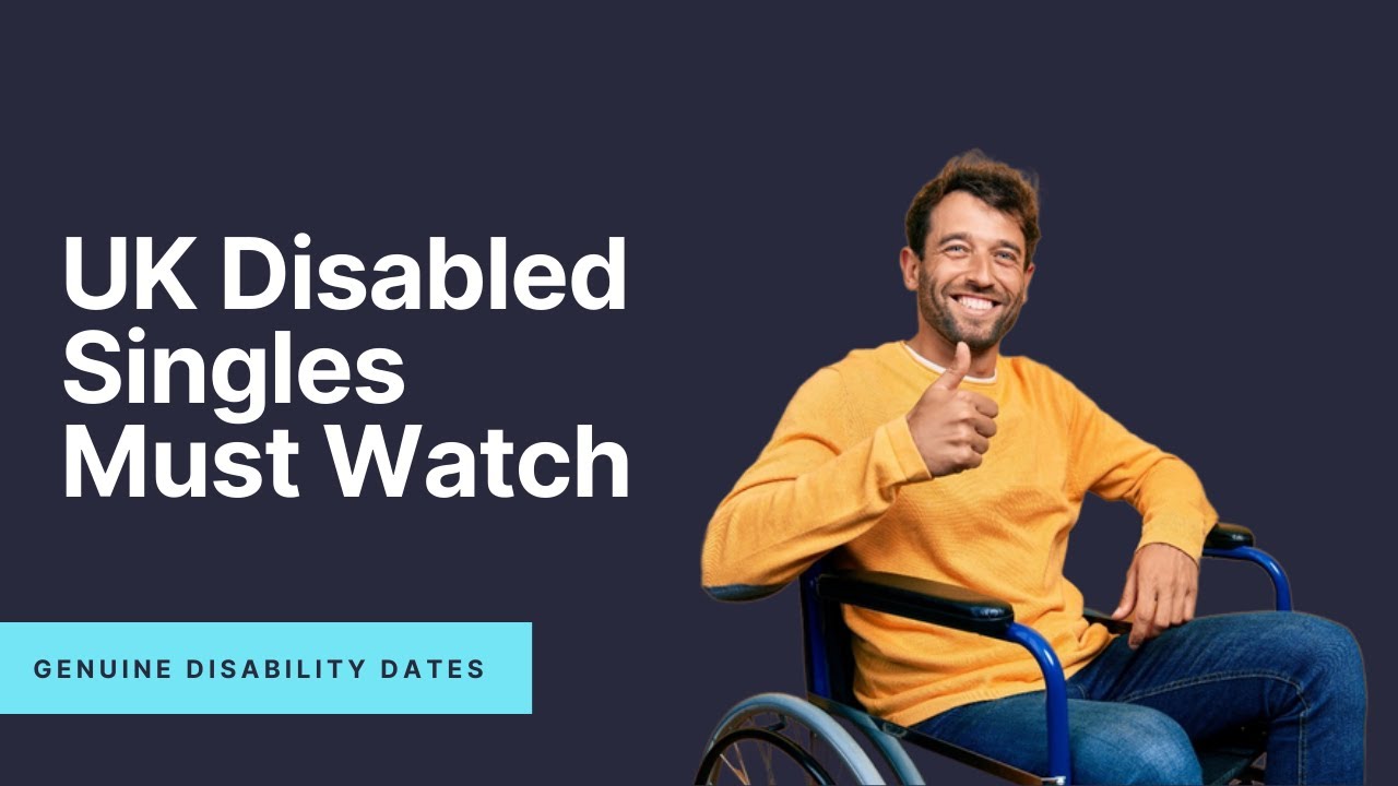 Disabled Singles Should Watch This Video.