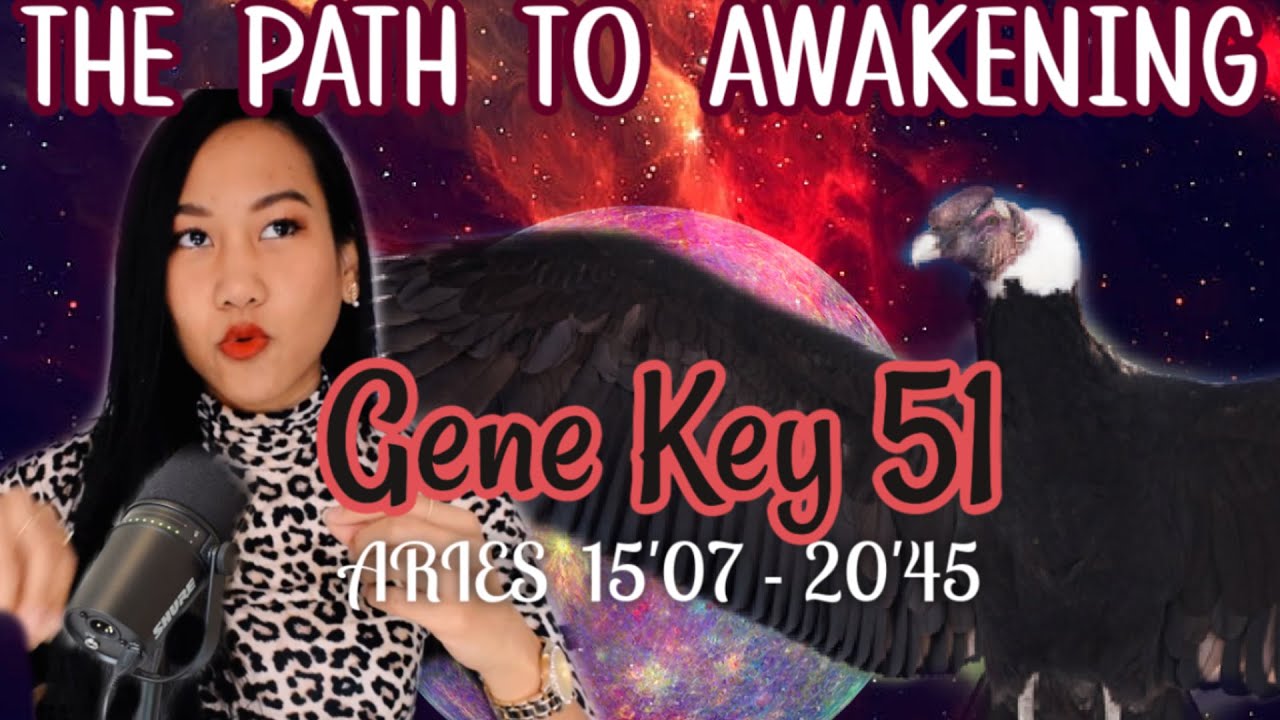 ARIES DESTINY ✨ GATE 51 HUMAN DESIGN // GENE KEY 51