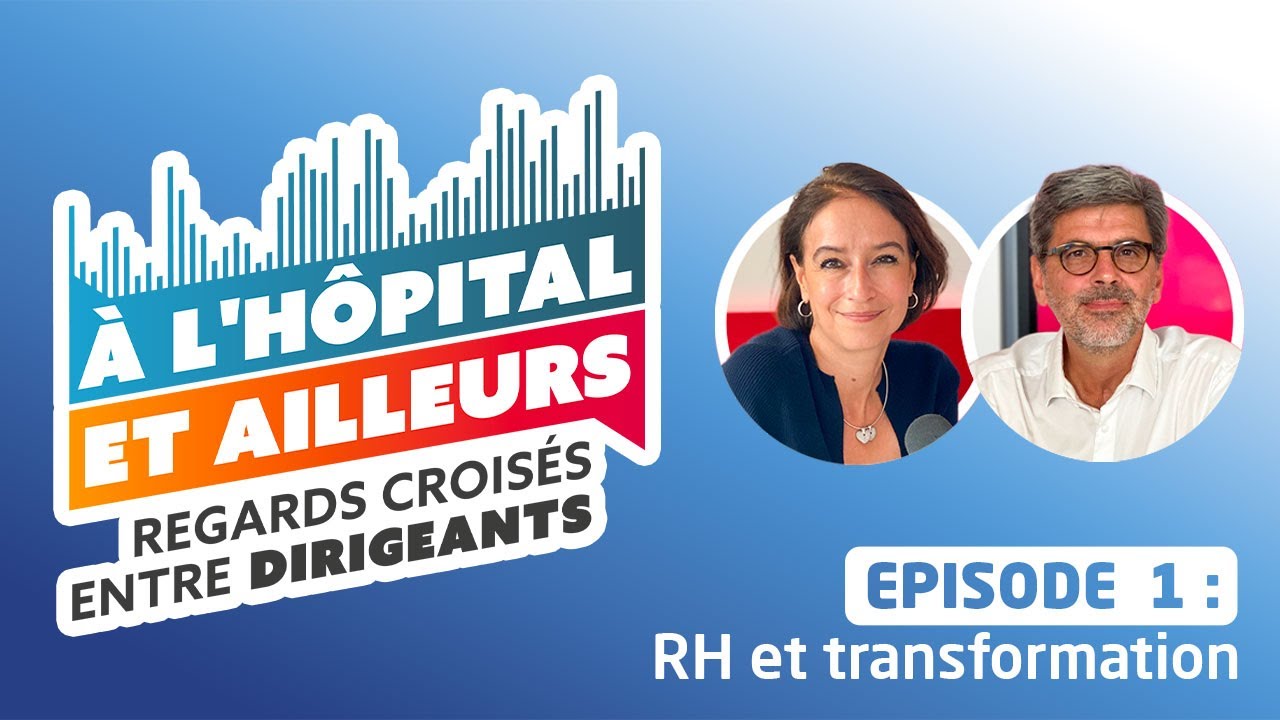 Episode 1 : Ressources humaines et transformation