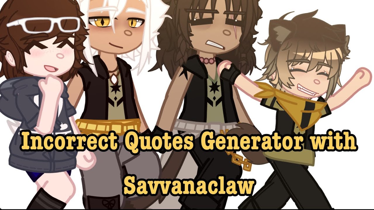 Incorrect Quotes Generator with Savanaclaw - [Twisted Wonderland] - [Gacha Club]