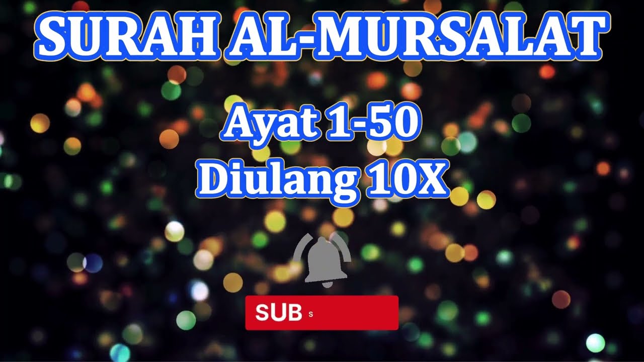 MUROTTAL SURAT AL MURSALAT AYAT 1-50 METODE UMMI DIULANG 10X