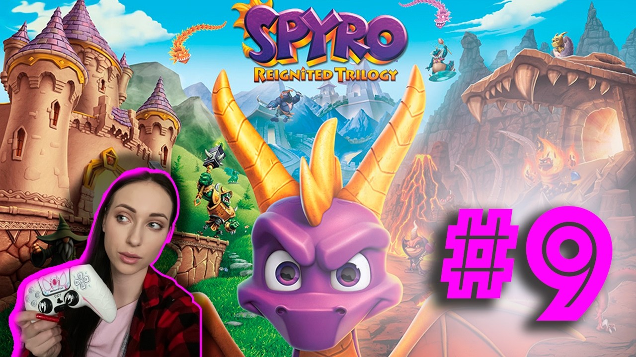 Spyro Reignited Trilogy — Стрим #9 // VALERIIA YERMAKOVA