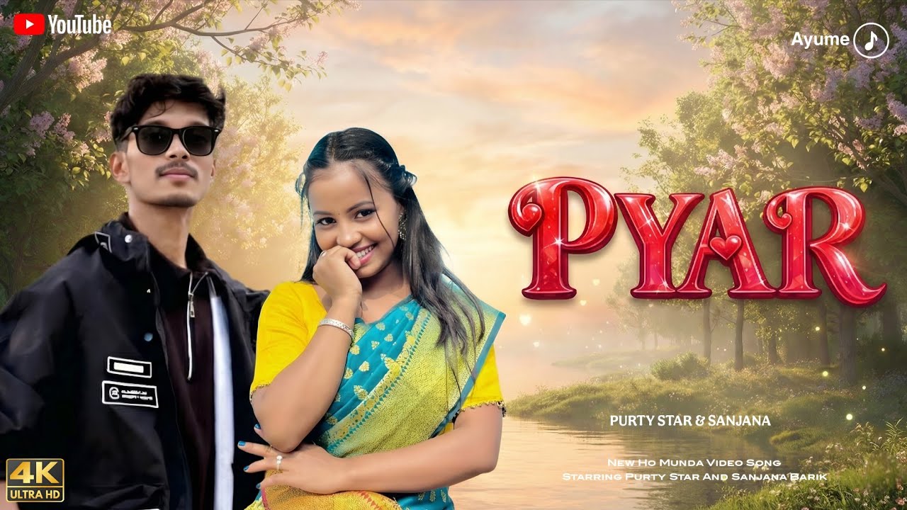 ​PYAR ❤️ Purty Star & Sanjana Barik | New Ho Munda Video Song 2026