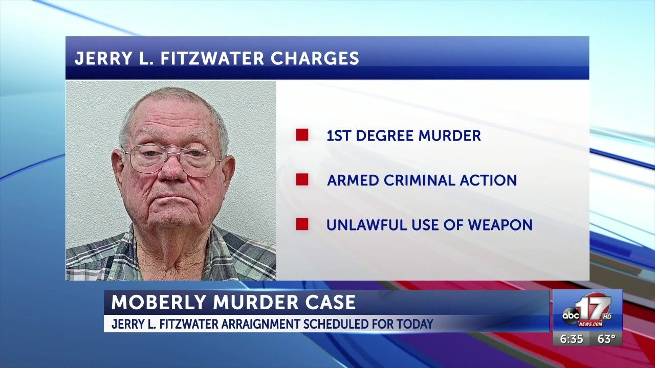 Moberly Murder Case Fitzwater Arraignment