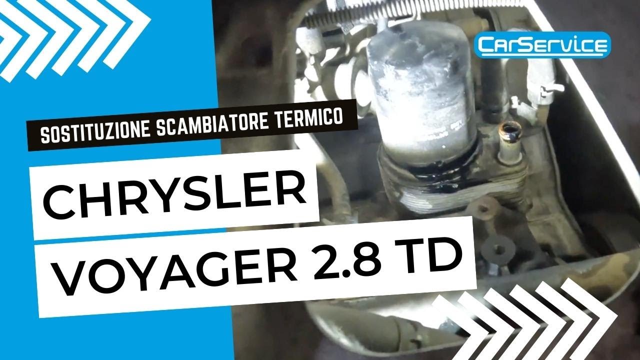 Sostituiamo uno scambiatore termico su Chrysler Voyager 2.8 TD