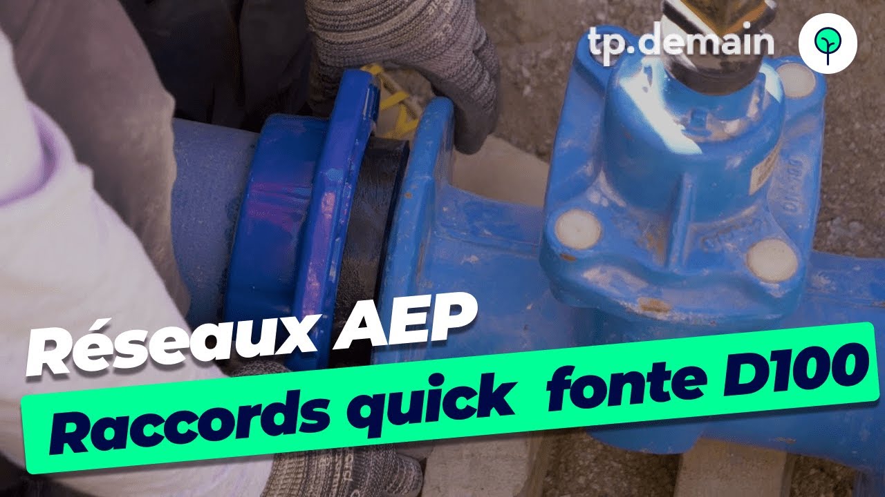 Guide Complet : Assembler des Réseaux d'Eau Potable avec des Raccords Quick en Fonte D100