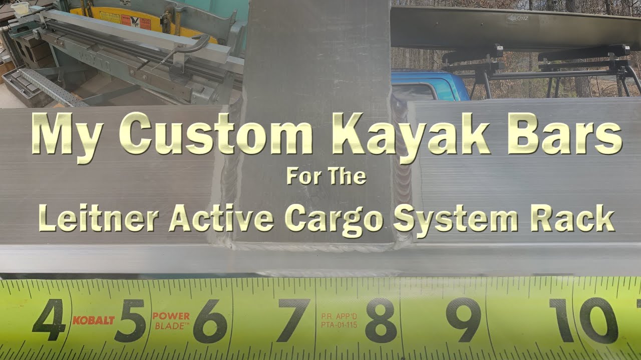 My Custom Kayak Bars For The Leitner Active Cargo System Rack