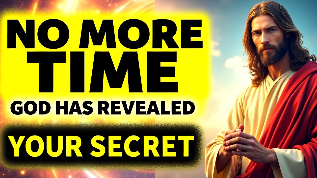 God Says : I KNOW YOUR SECRET |  God Message Today | God Helps | God Message