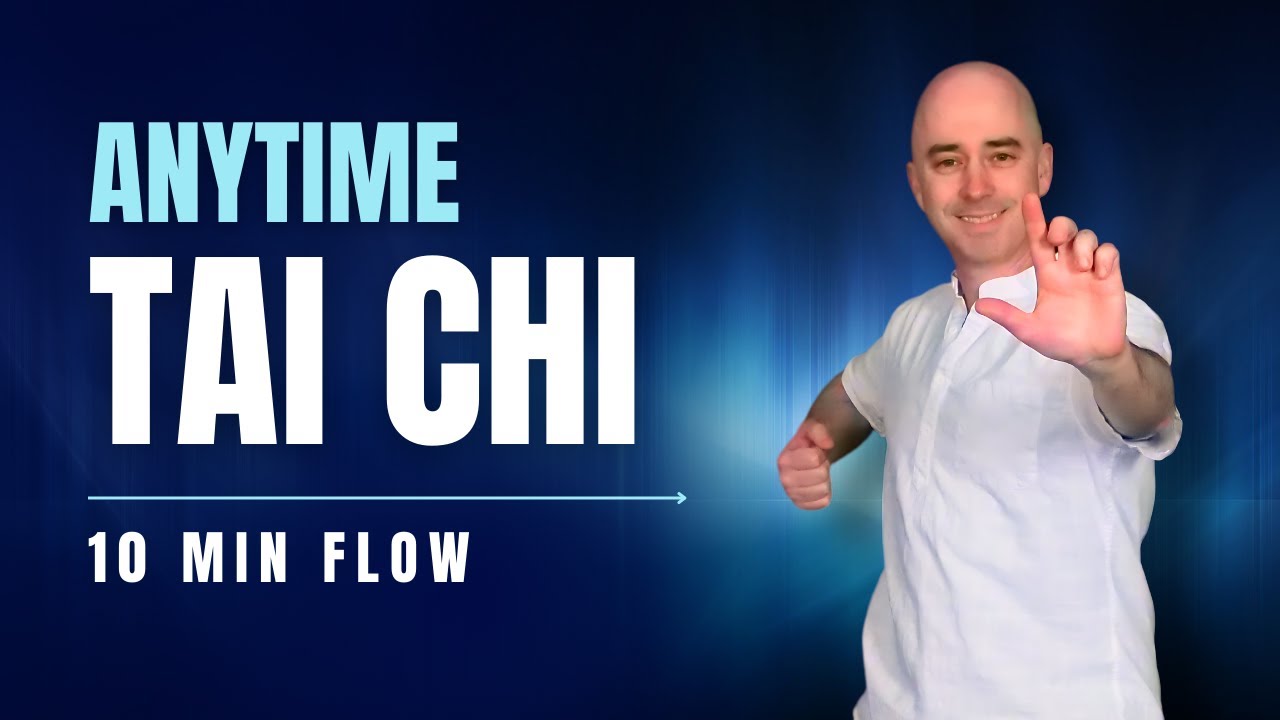 Anytime Tai Chi | Tai Chi for Beginners | 10 Minute Flow