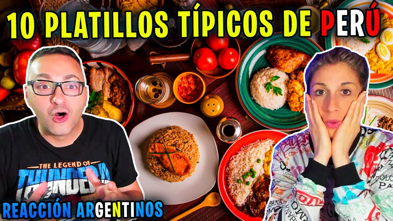 ARGENTINOS REACCIONAN a los 10 PLATILLOS típicos de PERÚ 😋