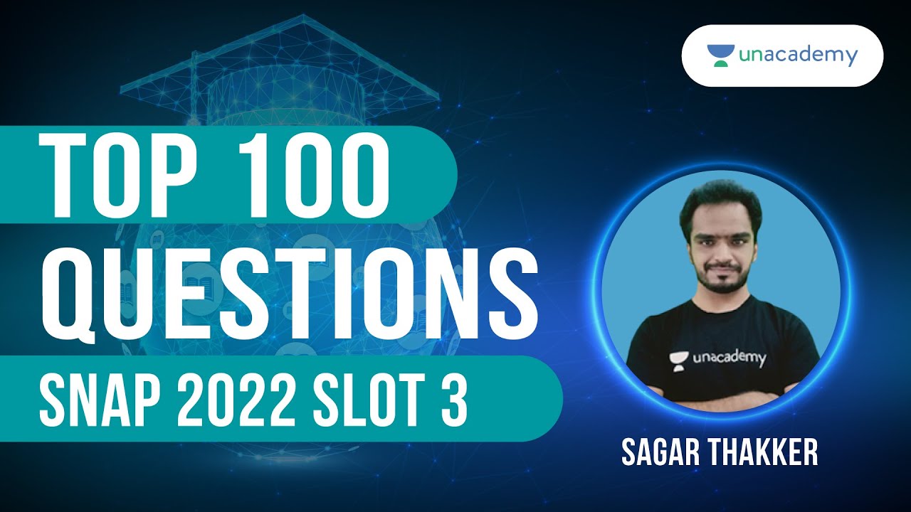 Top 100 Questions for SNAP 2022 Part - 1 | Sagar Thakker