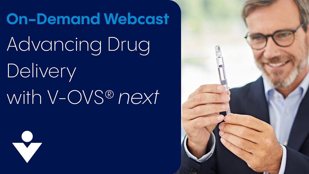 Advancing Drug Delivery: Discover V-OVS® next - Vetter’s innovative syringe closure system | Webcast