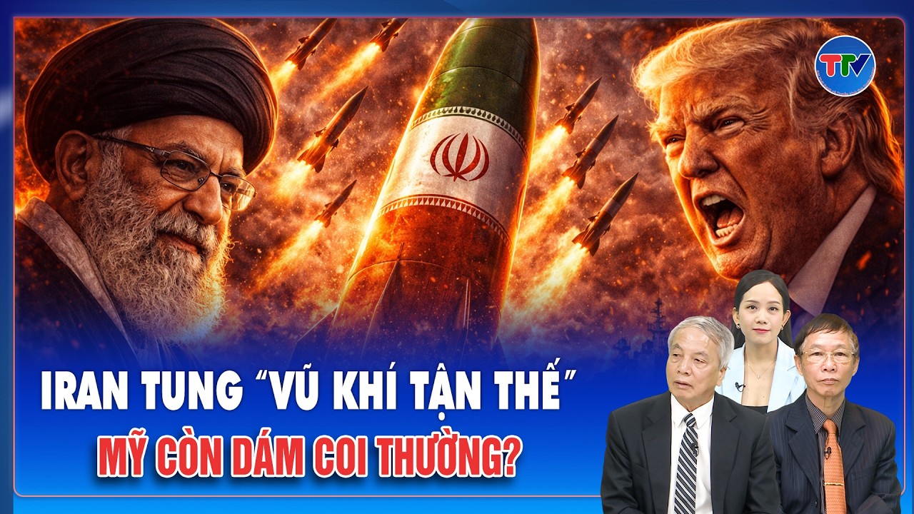 Chuyên gia: “Vũ khí tận thế” Iran thức giấc, ông Trump còn dám làm càn tại Trung Đông?