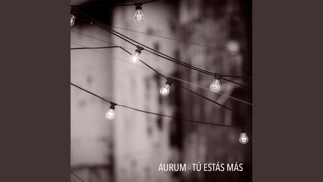 Tú Estás Más