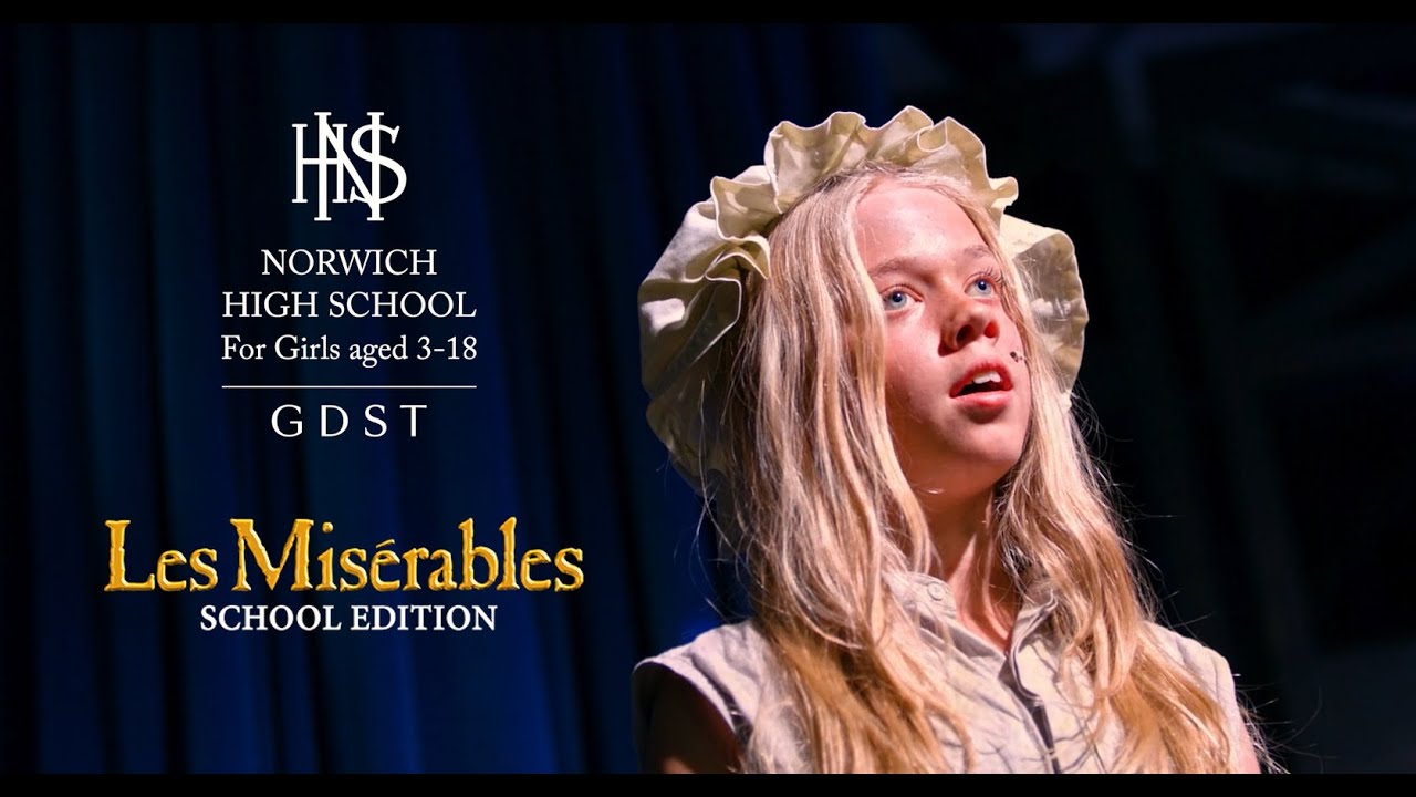 Les Misérables: School Edition - Norwich High School for Girls GDST
