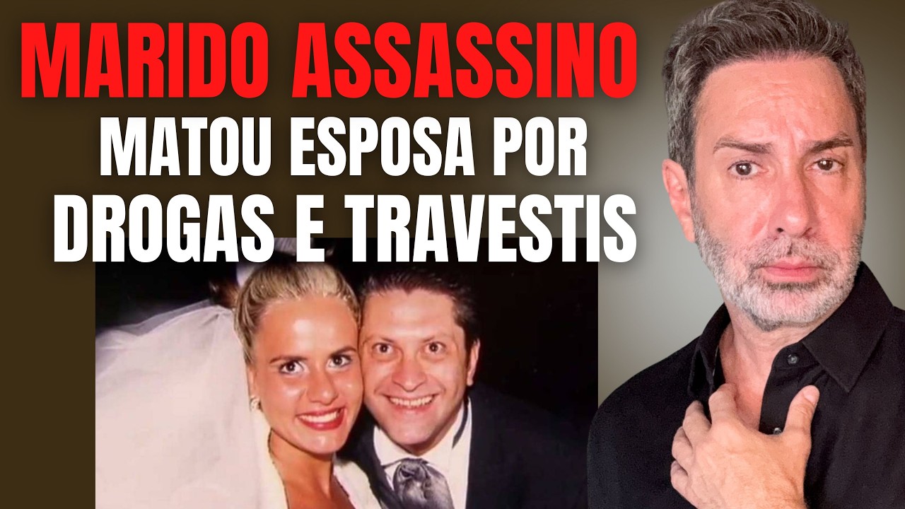 MARIDO MATOU ESPOSA POR TRAVESTIS DE PROGRAMA E DROGAS É PRESO! CASO FERNANDA ORFALI E SÉRGIO NAHAS