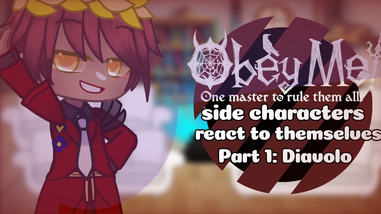 •Obey me side characters react to themselves•Diavolo Part 1/8•Read description please•