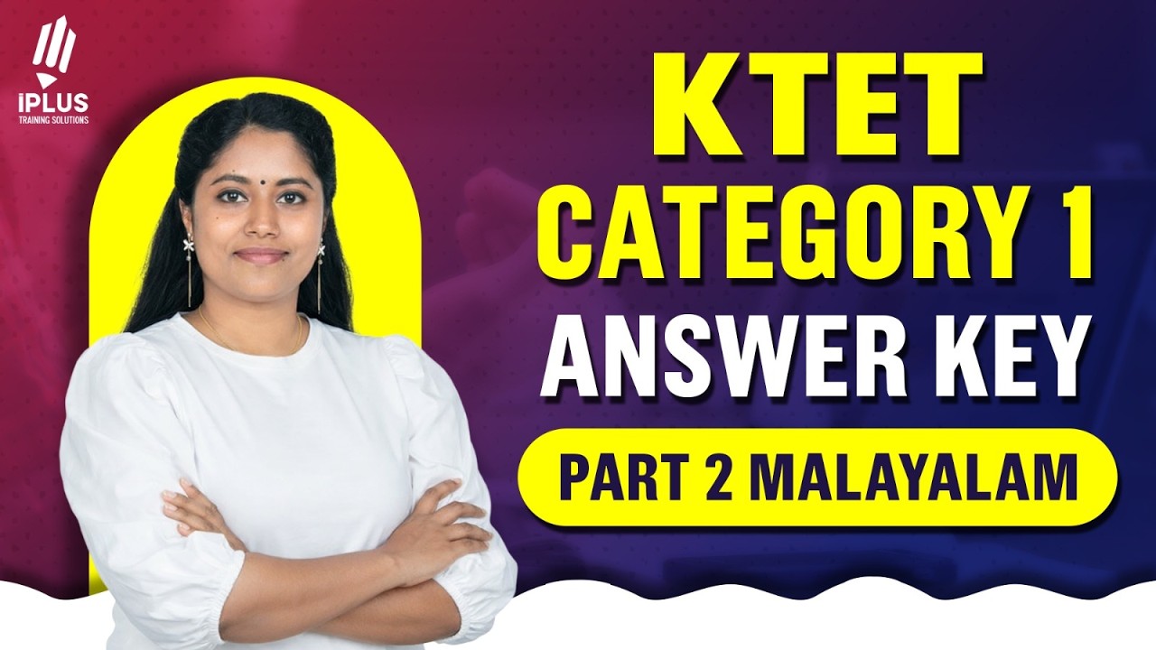 KTET CAT 1 | Part 2 Malayalam | Tentative Answer Key | 21-02-2026