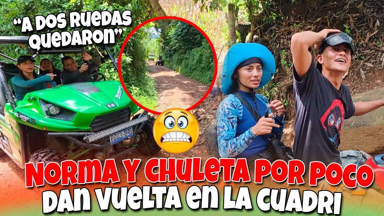 Chuleta no tiene mucha experiencia manejando Cuadrimoto y por poco da vuelta con Norma