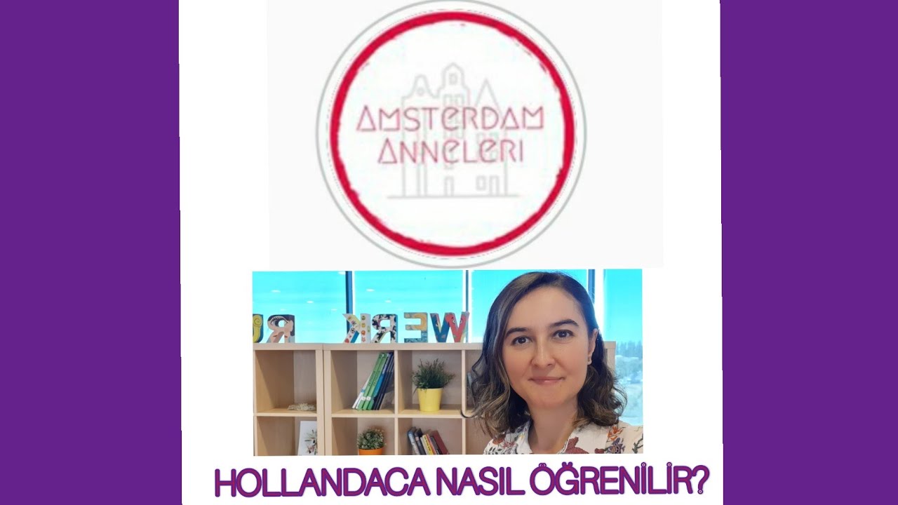 HOLLANDACAYI NASIL ÖĞRENİYORUM?
