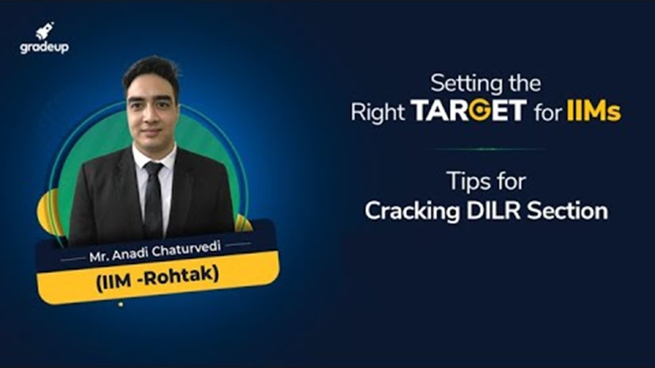 Tips for Cracking DILR Section in CAT 2021 By Mr. Anadi Chaturvedi | Target For IIMs 🎯 #Gradeup