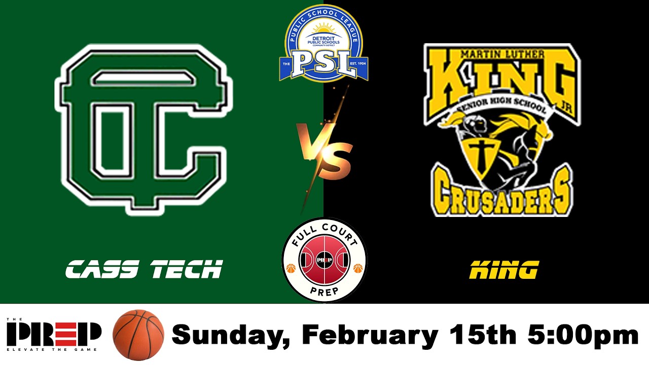 Full Court PreP || Cass Tech vs King || PSL Finals || Boy's Varsity Basketball || Full Livestream