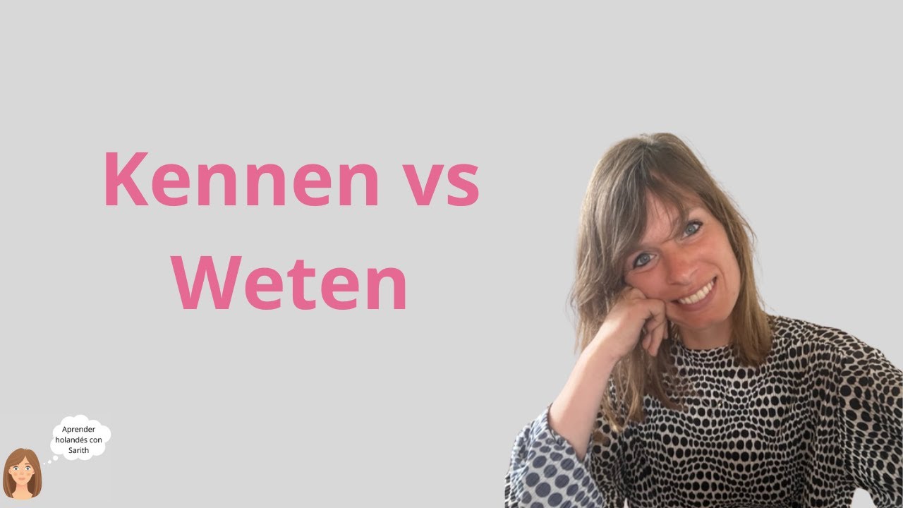 Aprender holandés  -  kennen vs weten (conocer/saber) #nederlands #holandes #aprenderholandes #dutch