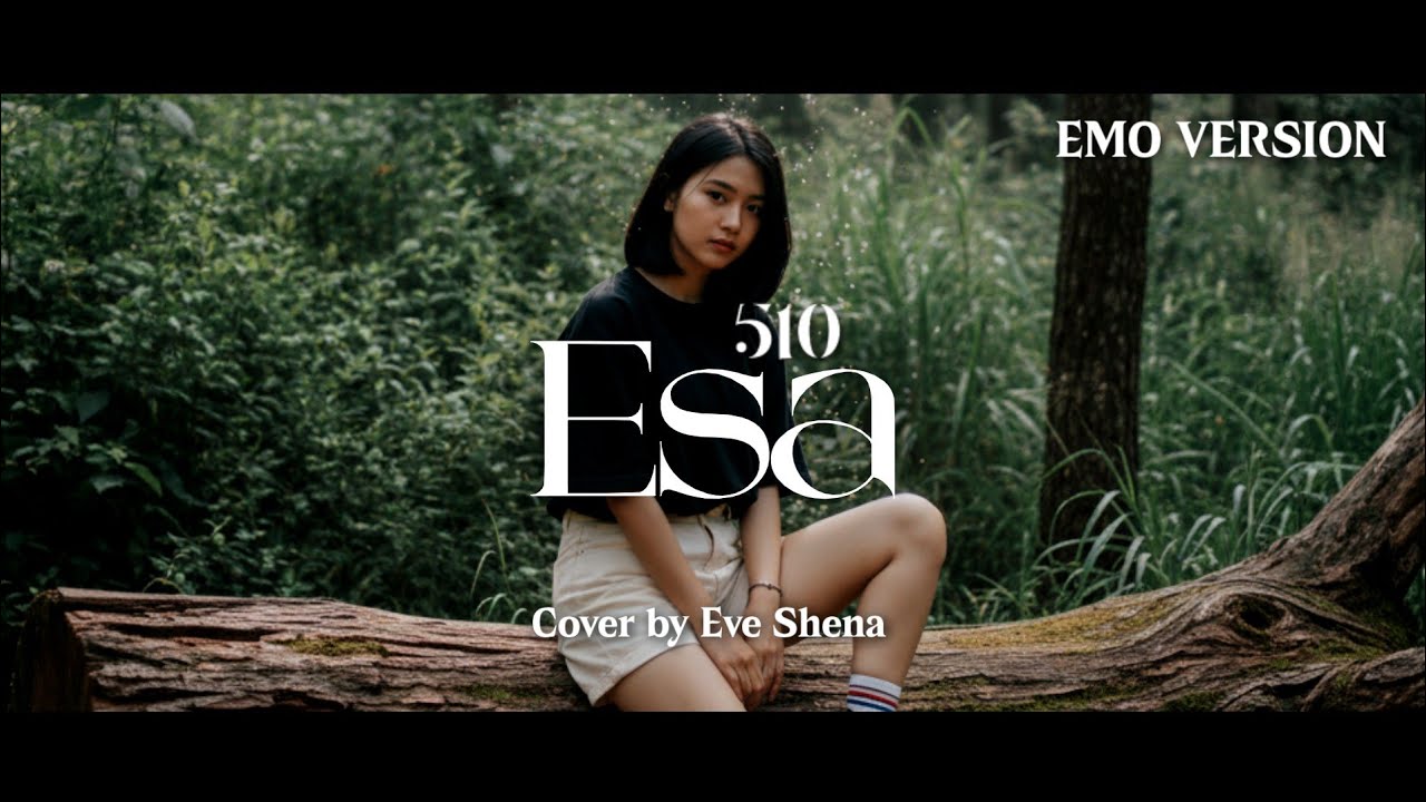 Esa - 510 Cover By Eve Shena #eveshenaofficial #510 #emo #coverlagu 