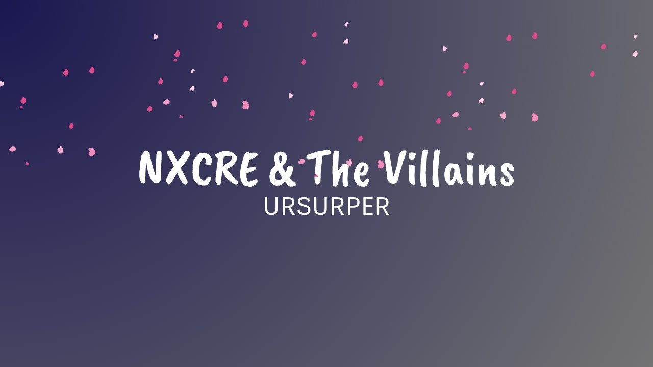 NXCRE & The Villians - USURPER (Lyrics)