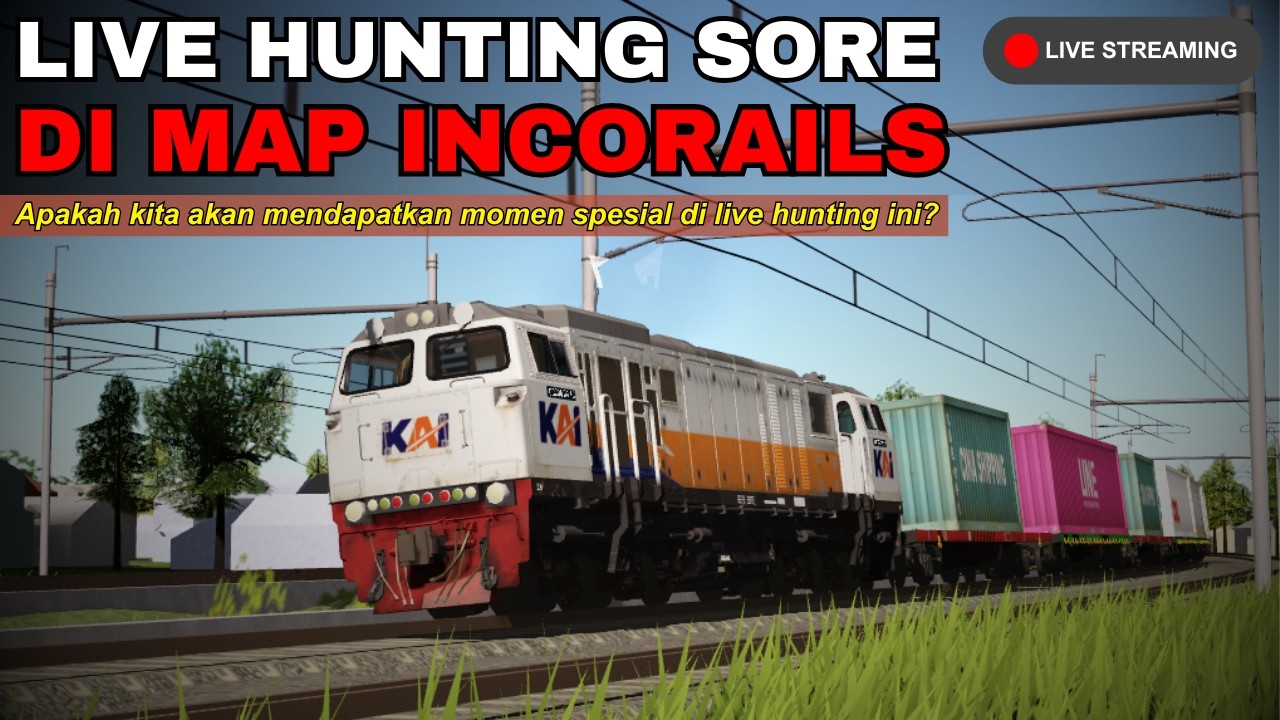 [ 🔴 LIVE ] HUNTING SORE DI MAP INCORAILS LAGI ❗❗ [Roblox Incorails]