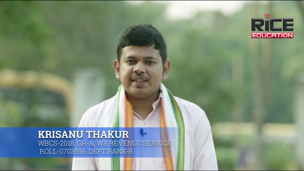 Rise like Krisanu Thakur who cleared WBCS 2018 GR A Exam
