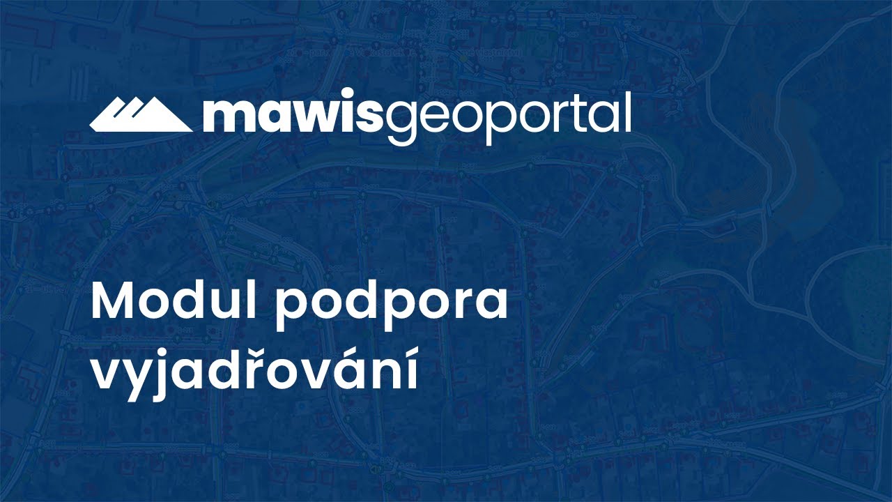 MawisGeoportal – Modul podpora vyjadřování