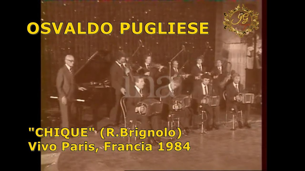 CHIQUE - OSVALDO PUGLIESE - Vivo Paris, Francia 1984