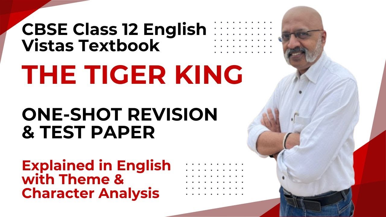 The Tiger King - One-shot Revision & Test Paper | 